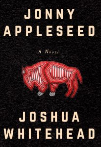 Jonny Appleseed by Joshua Whitehead