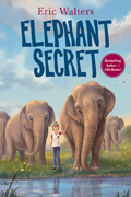 Elephant Secret by Eric Walters 