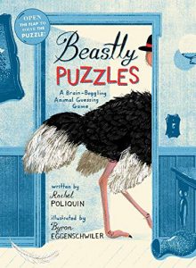 Beastly Puzzles: A Brain-Boggling Animal Guessing Game by Rachel Poliquin 